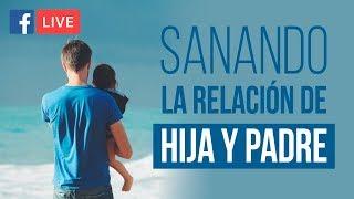  Cómo SANAR la relación PADRE e HIJA |  Sanando a mi Padre con Ricardo Perret