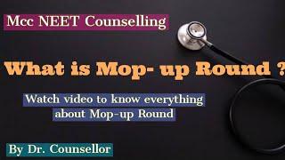 What is Mop-up Round ? Who are eligible ? Explained By Dr Counsellor