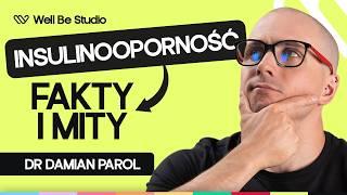 Dr Damian Parol - Insulinooporność - Obalamy mity dietetyczne