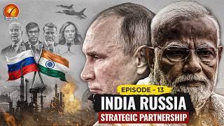 INDIA - RUSSIA Strategic Partnership | History, Evolution and Significance for India | Perspective