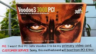 How I Made a PCI Voodoo 3 the Primary GPU on a Modern PC for Dual Booting Windows 9x/10