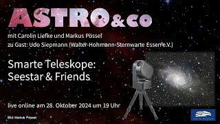 Smarte Teleskope:  Seestar & Friends