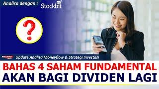 Dividen Tembus 9%! Analisa 4 Saham Yang Akan Bagi Dividen Menarik Menggunakan Stockbit