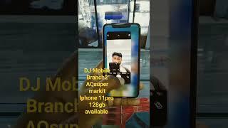 iphone 11pro jv non approved available it dj mobile branch2 Mr Asif dj