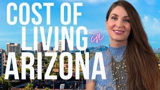 Cost of Living in Arizona ️| How Much Does it Cost  to Live Here?