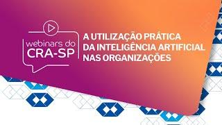 A utilização prática da Inteligência Artificial nas organizações