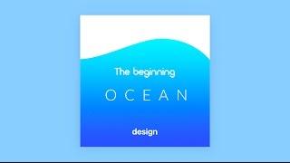design - OCEAN.  The first music by design.