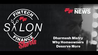 Dharmesh Mistry on why homeowners DESERVE more