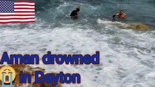 غرق عائلة أمريكية وموت شاب ونقذت طفلة من الغرق A man drowned in Dayton