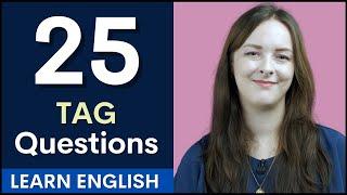 Learn English TAG Questions | 25 Questions and Answers