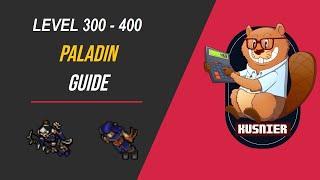 Paladin Guide | Level 300 - 400 | Tibia