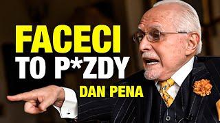 Prawda o MĘŻCZYZNACH XXI wieku! Dlaczego są tacy SŁABI? (Dan Pena)  po polsku