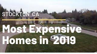 The Most Expensive Sold Homes in Stockton CA in the Year 2019