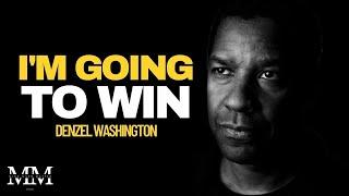 I'm Going To Win | Denzel Washington | Best Motivational Speech