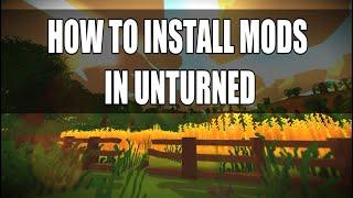 (Unturned Tutorial) How to Install mods?