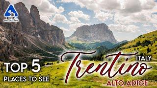 Trentino, Italy: Top 5 Places and Things to See | 4K Travel Guide