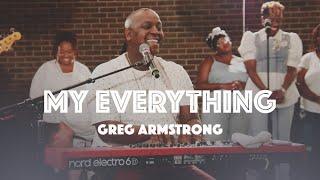 "My Everything"  - Official Video I Greg Armstrong