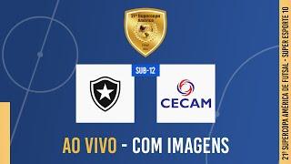 BOTAFOGO (RJ) x CECAM (SC) - SUB-12 | SUPERCOPA AMÉRICA DE FUTSAL 2024 | 1ª RODADA