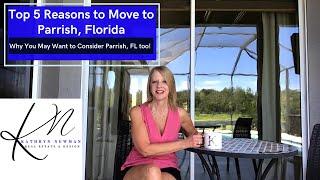 5 Reasons to Move to Parrish, Florida