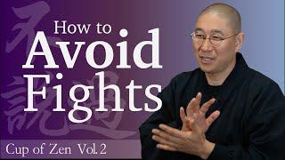 HOW to STOP any fight | Cup of Zen Vol. 2