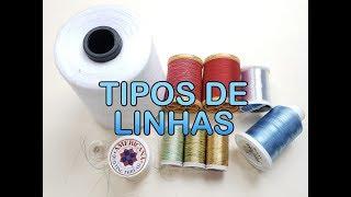 Tipos de linhas para costuras e bordados