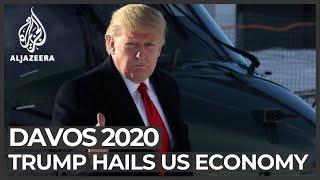 Davos 2020: Trump lavishes praise on US economy