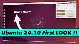 Ubuntu 24.10 First LOOK :  The Best Ubuntu Release Ever ?!