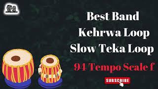 Best Band Kherwa - Loop  - 94 Tempo Scale F - Taalmala Tabla Studio