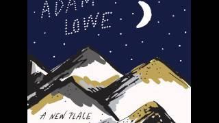 Adam Lowe - A New Place
