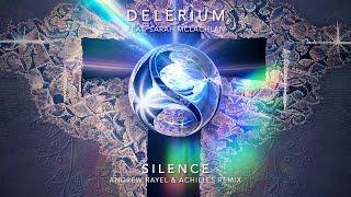 Delerium feat. Sarah McLachlan - Silence (Andrew Rayel & Achilles Remix)