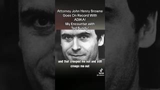 Ted Bundy- John Henry Browne The Devil’s Defender!