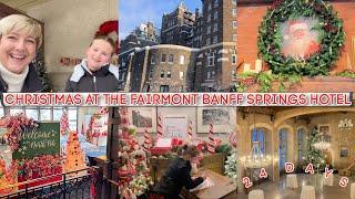 CHRISTMAS AT THE FAIRMONT BANFF SPRINGS HOTEL 