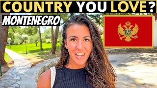 Which Country Do You LOVE The Most? | MONTENEGRO