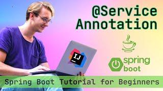 @Service annotation in Spring Boot