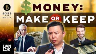 Is It More Important To Make Money Or Keep Money?