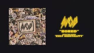 AVOID - B0RED (Official Audio Stream)