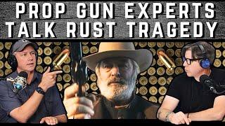 Hollywood Prop Masters and Armorers discuss TRAGIC prop gun accident.