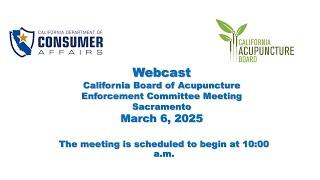 Acupuncture Board of California Enforcement Committee Meeting - March 6, 2025