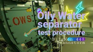 OWS Test Procedure - BilgMon 448 - Brannstorm