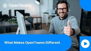 What Makes OpenTeams Different