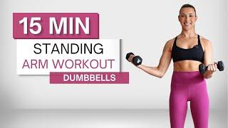 15 min STANDING ARM WORKOUT | With Dumbbells | Upper Body