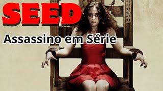 SEED: ASSASSINO EM SÉRIE / FILME DE TERROR | COMPLETO DUBLADO