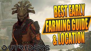 Outriders - BEST EARLY AND EASY FARMING LOCATION - Full Farming Guide