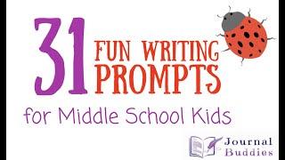 31 Fun Writing Prompts for Middle Schoolers