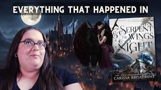the entire plot to  The Serpent and the Wings of Night  by Carissa Broadbent  (part 2)