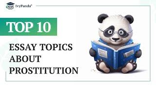 TOP-10 Essay Topics about Prostitution