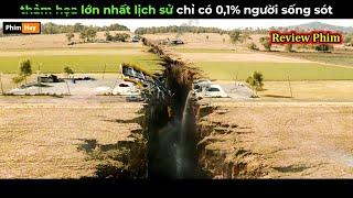 thảm họe lớn nhất lịch sử chỉ có 0,1% người sống sót - Review phim hay