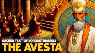 The Avesta: Exploring the Sacred Text of Zoroastrianism