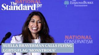 Tory leadership contender Suella Braverman calls flying LGBTQ flag 'monstrous'