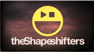 The Shapeshifters - She Freaks